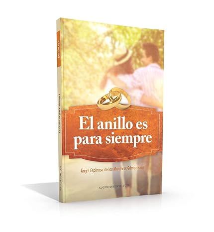 El Anillo Es Para Siempre: Padre Angel Espinosa
