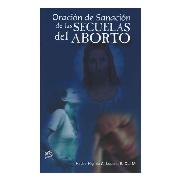Oración de Sanación de las secuelas del aborto