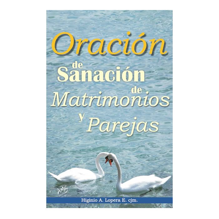 Oracion de sanacion de matrimonios y parejas