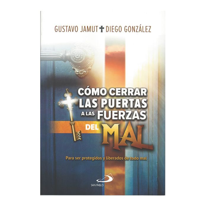 Como cerrar las puertas a las fuerzas del mal