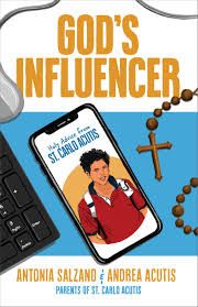 God’s Influencer - Holy Advice from St. Carlo Acutis