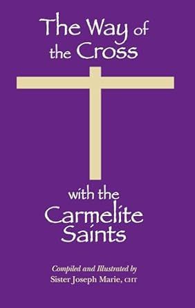 The Way of the Cross with the Carmelite Saints