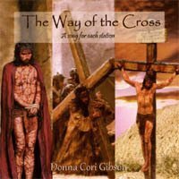 The Way of the Cross: A Song for Each Station (Donna Cori Gibson)