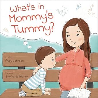 What’s in Mommy’s Tummy?