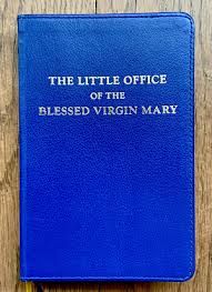 Little Office of the Blessed Virgin Mary