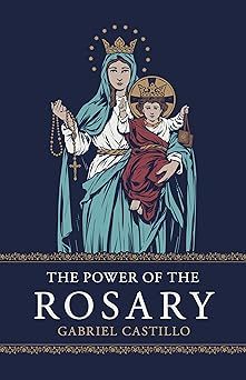 The Power of the Rosary