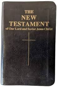 The New Testament of Our Lord and Savior Jesus Christ