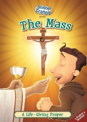 Brother Francis presents: The Mass - A Life-Giving Prayer (Episode 6)