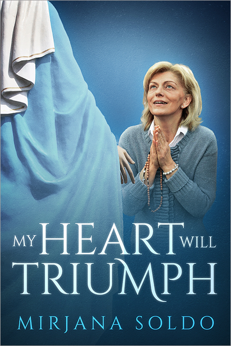 My Heart Will Triumph: Mirajana Soldo