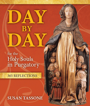 Day By Day for the Holy Souls in Purgatory (365 reflections)