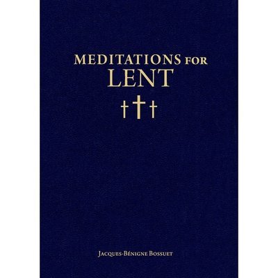 Meditations for Lent (Jacques-Benigne Bossuet)