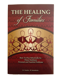 The Healing of Families: How To Pray Effectively for those Stubborn Personal and Familial Problems
