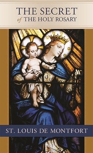 THE SECRET OF THE HOLY ROSARY