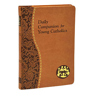 DAILY COMPANION FOR YOUNG CATHOLICS
MINUTE MEDIATIONS FOR EVERY DAY CONTAINING A READING, A REFLECTION, AND A PRAYER