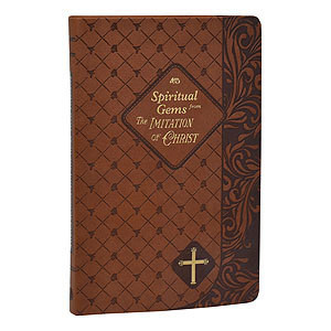 SPIRITUAL GEMS FROM IMITATION OF CHRIST