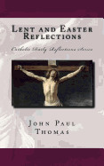 Lent and Easter Reflections