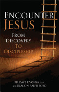 Encounter Jesus: From Discovery to Discipleship