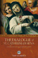The Dialogue of St. Catherine of Siena (Tan Classics)