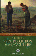 Philothea; Or an Introduction to the Devout Life (Tan Classics)