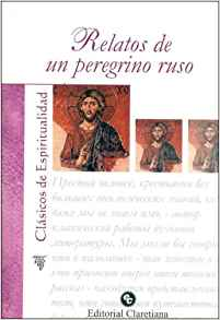 RELATOS DE UN PEREGRINO RUSO Anonimo