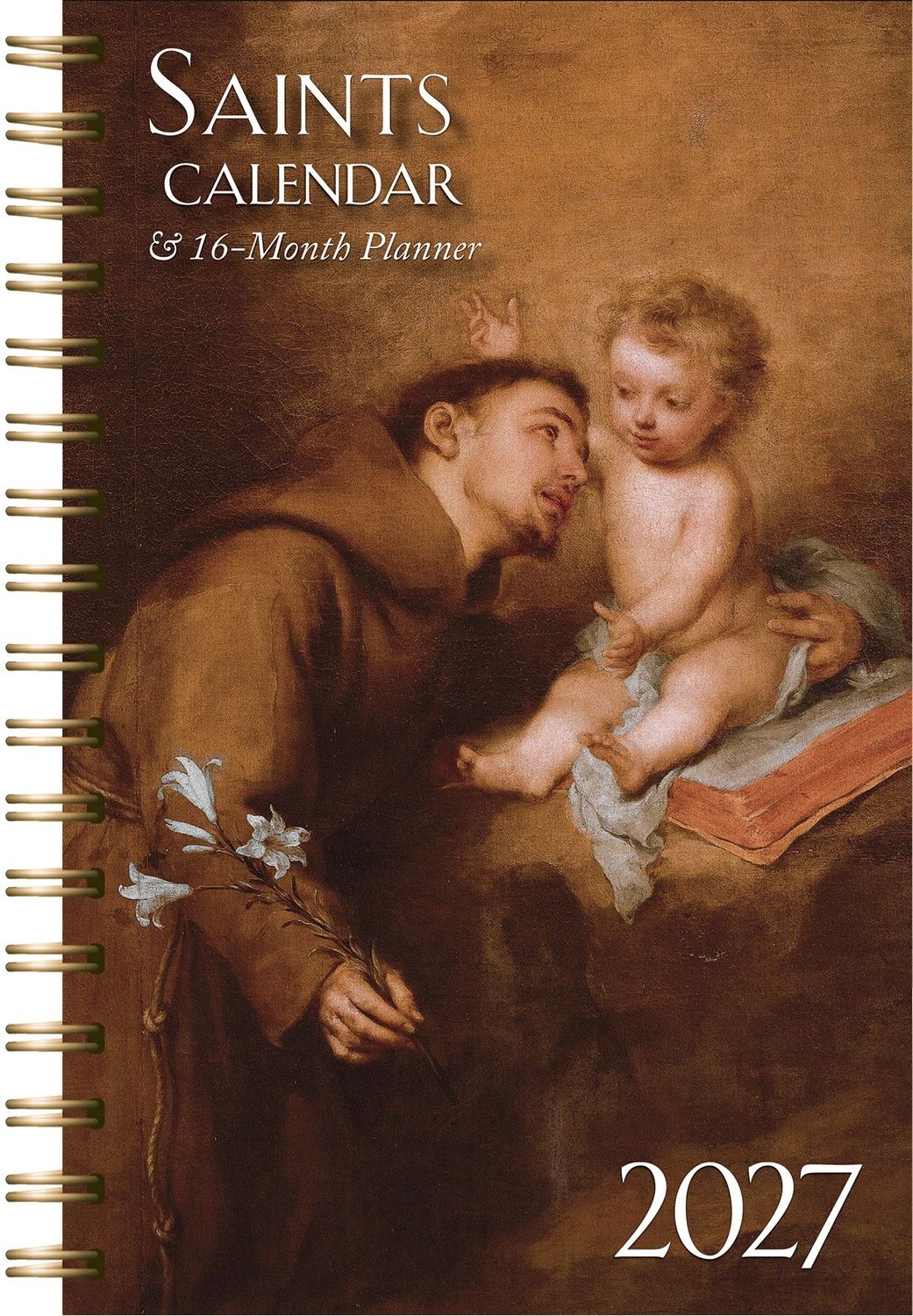 2027 Saints Calendar &amp; 16 Month Daily Planner, Spiral