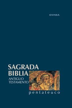 Sagrada Biblia. Tomo 1 Pentateuco Biblia Navarra