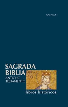 Libros históricos. Tomo II Sagrada Biblia. Tomo 2. Antiguo Testamento Biblia de Navarra