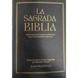 La Sagrada Biblia Straubinger – Edición Clásica de Lujo