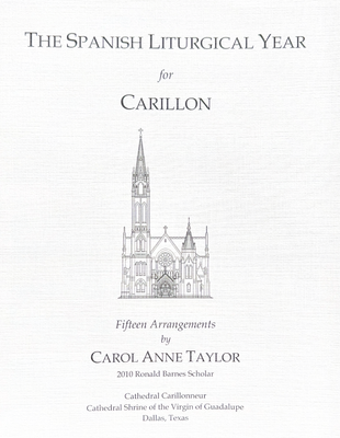 The Spanish Liturgical Year for Carillon