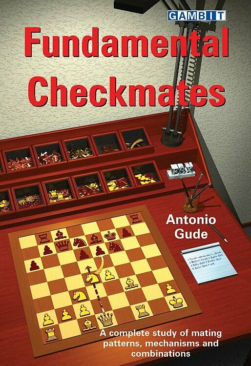 Fundamental Checkmates by Antonio Gude