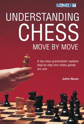 Understanding chess move by move by John Nunn