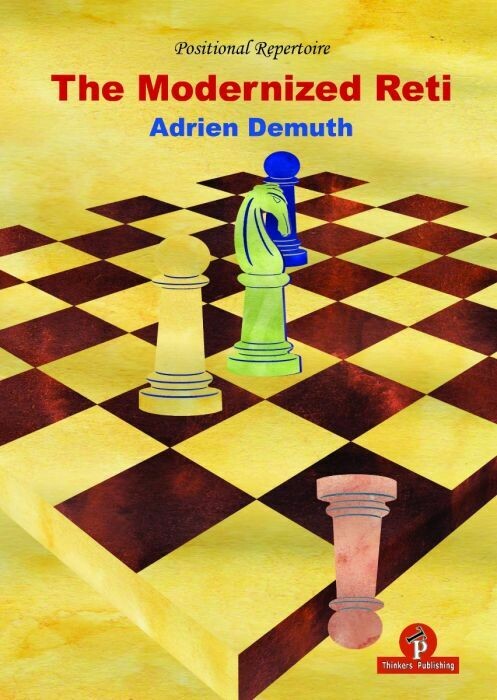 The Modernized Reti - Extended New Edition by Adrien Demuth