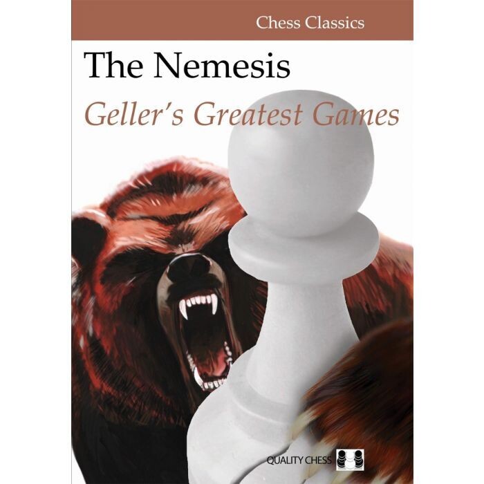 The Nemesis : Geller&#39;s Greatest Games by Efim Geller (hardcover)