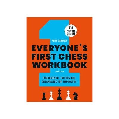 Everyone&#39;s First Chess Workbook by Peter Giannatos