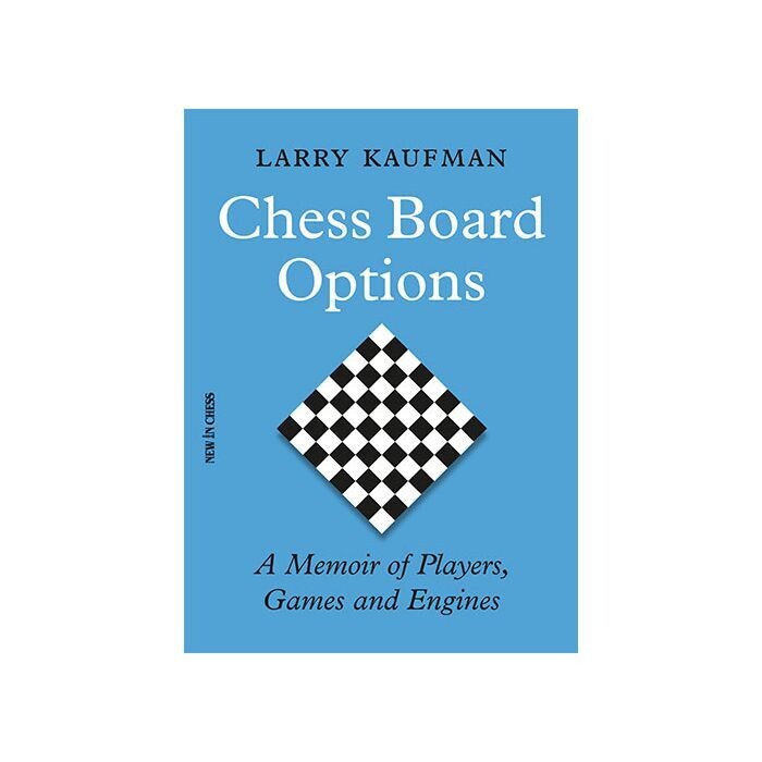Chess Board Options by Larry Kaufman
