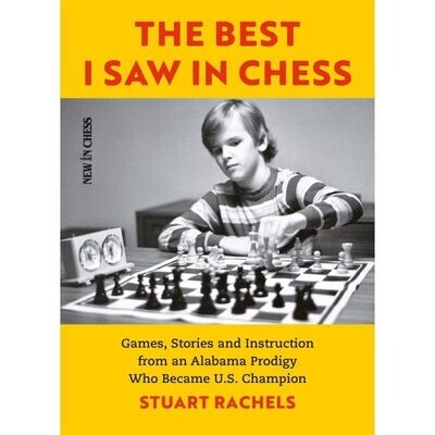 The Best I Saw in Chess by Stuart Rachels