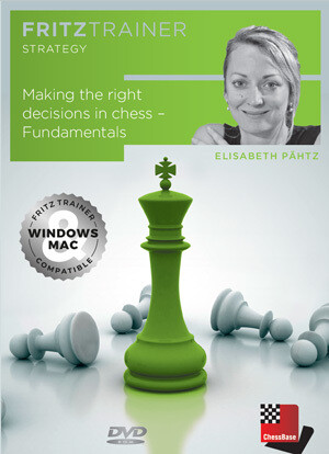 Making the right decisions in chess - Fundamentals by Elisabeth Pähtz