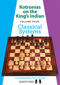 Kotronias on the King&#39;s Indian Classical Systems by Vassilios Kotronias