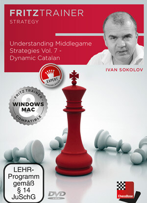 ​Understanding Middlegame Strategies Vol.7 - Dynamic Catalan by Ivan Sokolov