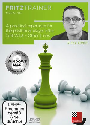 A practical repertoire for the positional player after 1.d4 Vol.3 – Other Lines by Sipke Ernst