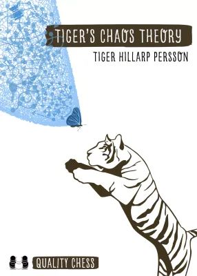 Tiger’s Chaos Theory by Tiger Hillarp Persson (hardcover)