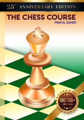 The Chess Course (25th Anniversary Edition) Paperback