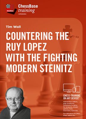 Countering the Ruy Lopez with the fighting Modern Steinitz By Tim Wall