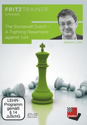 The Dutch Stonewall - A fighting repertoire against 1.d4 by  Erwin l&#39;Ami