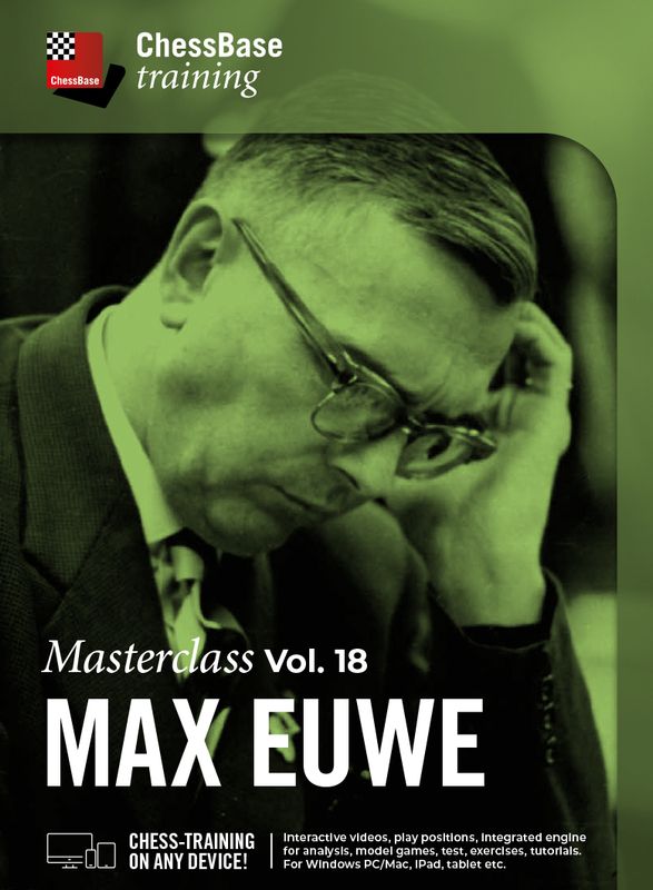 Master Class Vol. 18: Max Euwe by  Dorian Rogozenco, Dr. Karsten Müller, Mihail Marin, Oliver Reeh