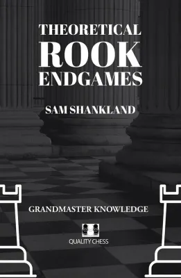 Theoretical Rook Endgames by Sam Shankland (hardcover)