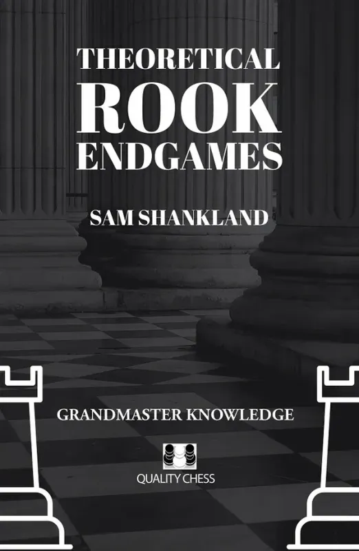 Theoretical Rook Endgames by Sam Shankland (hardcover)