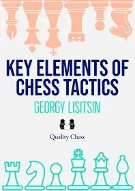 Key Elements of Chess Tactics by Georgy Lisitsin (hardcover)