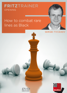 How to combat rare lines as Black by  Sergei Tiviakov