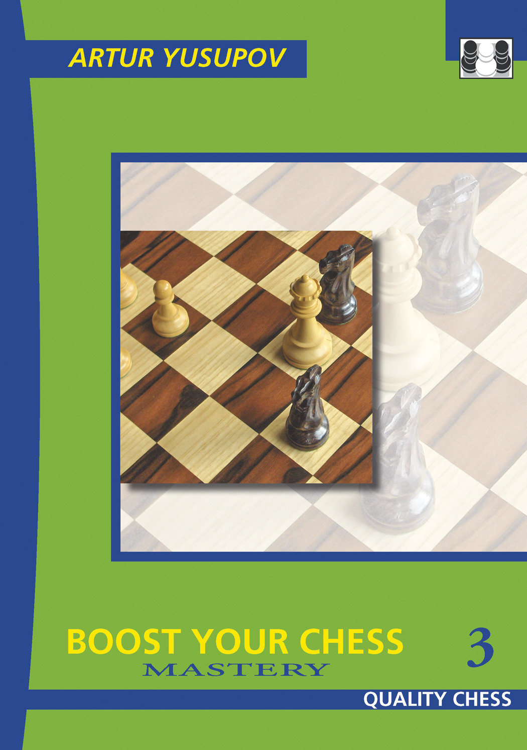 Boost your Chess 3 - Mastery by Artur Yusupov